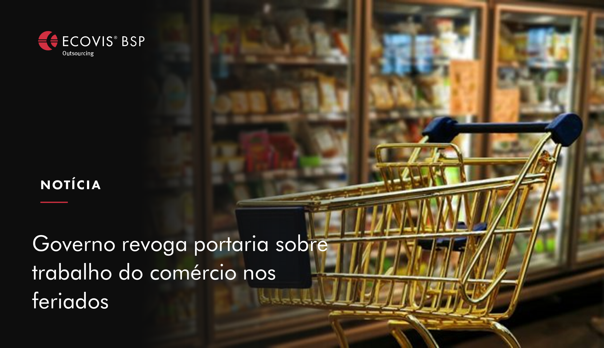 Governo revoga portaria sobre trabalho do comércio nos feriados